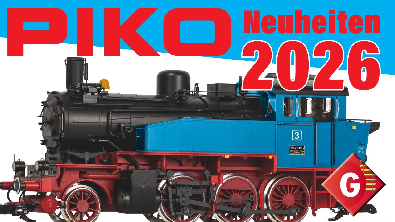PIKO Spur-G Neuheiten 2026 – Das ist neu in der Gartenbahn-Welt!