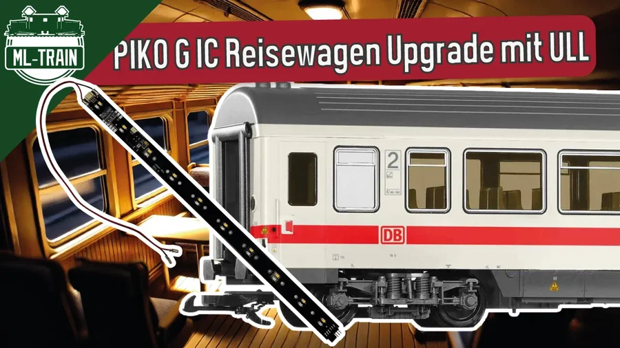 UNIVERSAL-LICHTLEISTE im PIKO G Reisezugwagen – Einbau, Funktionen & Tipps