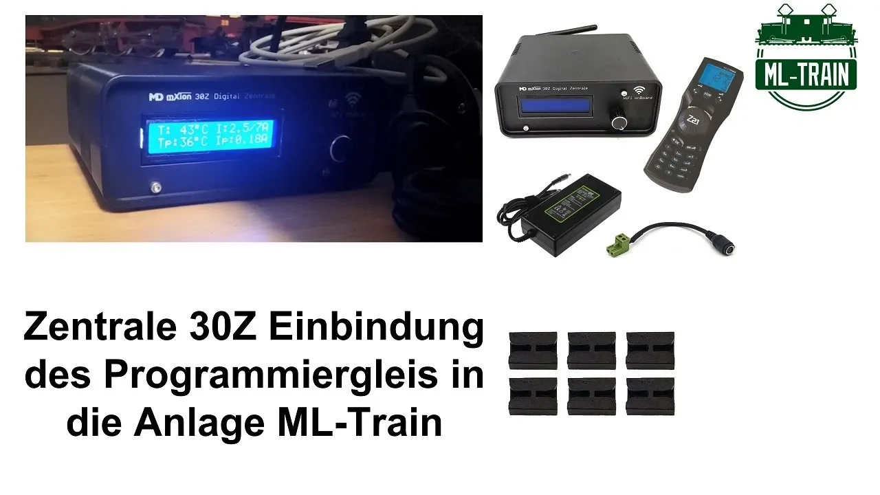 Zentrale 30Z Einbindung des Programmiergleis in die Anlage ML-Train 84006029 (Produktvideo)