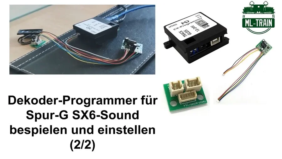 Dekoder-Programmer für Spur-G SX6-Sound bespielen und einstellen (2/2) ML-Train (Produktvideo)