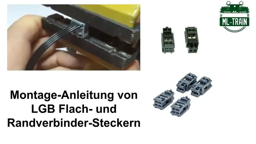 Montage-Anleitung von LGB Flach- und Randverbinder-Steckern ML-Train (Produktvideo)