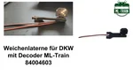 Weichenlaterne für DKW mit Decoder ML-Train 84004603 Video